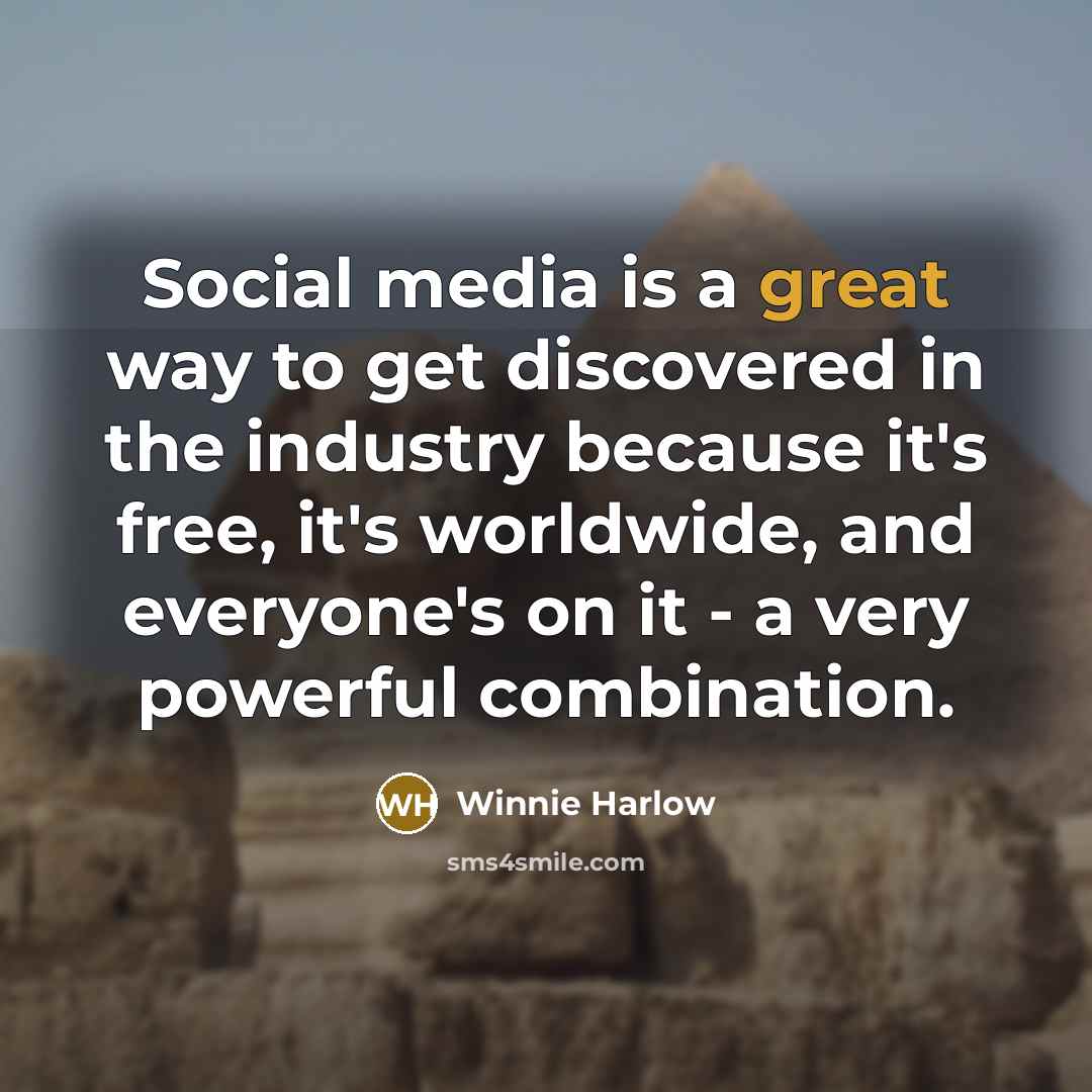 “Social media is a great way to get discovered in…” quote by Winnie Harlow