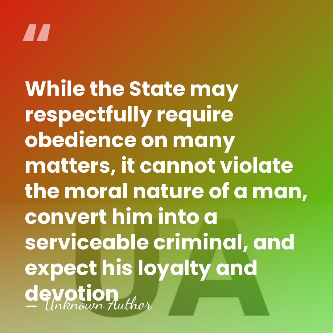 While the State may respectfully require obedience on many matters, it cannot&hellip; - Unknown Author