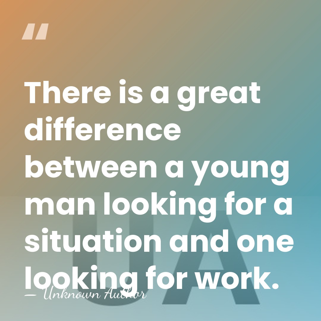 There is a great difference between a young man looking for a&hellip; - Unknown Author