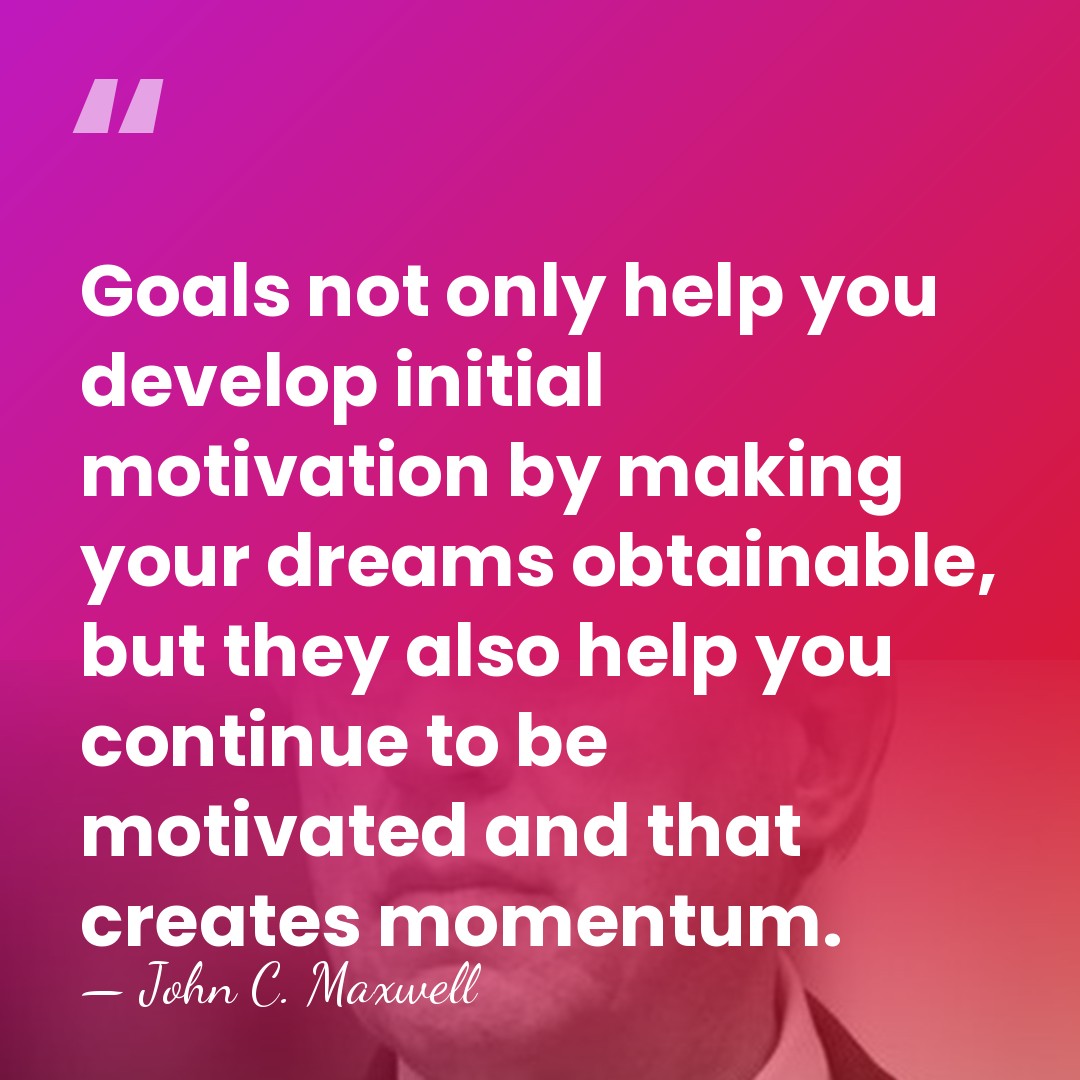 Goals not only help you develop initial motivation by making your dreams&hellip; - John C. Maxwell