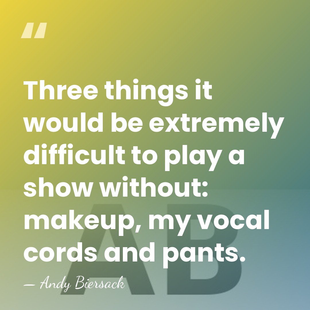 Three things it would be extremely difficult to play a show without:&hellip; - Andy Biersack