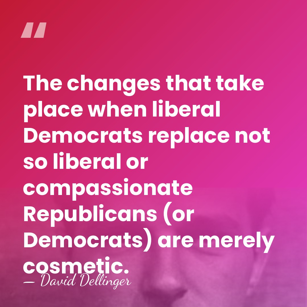 The changes that take place when liberal Democrats replace not so liberal&hellip; - David Dellinger